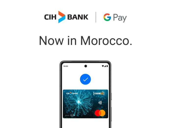 CIH Bank Introduit Google Pay au Maroc !
