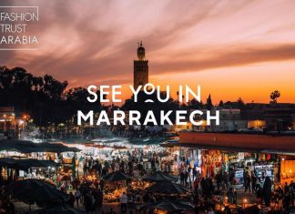 Marrakech accueillera la 6ème édition du Prix Fashion Trust Arabia en octobre Marrakech accueillera la 6ème édition du Prix Fashion Trust Arabia en octobre
