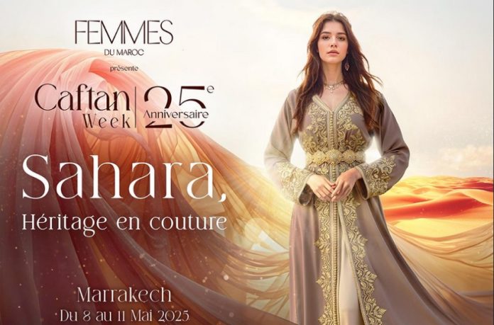 Caftan Week 2025 : Quand le Sahara s’invite à Marrakech pour sublimer la tradition